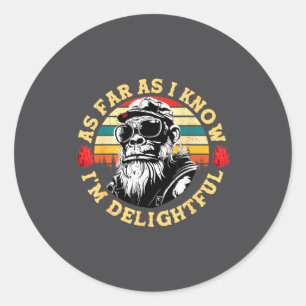 Sticker Rond Pour autant que je sache, je suis un singe drôle e