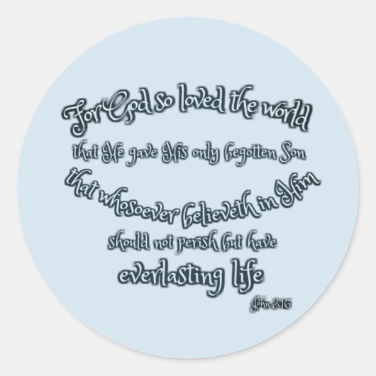 Sticker Rond Pour Dieu si aimé le monde Jean 3.16 (Devant)