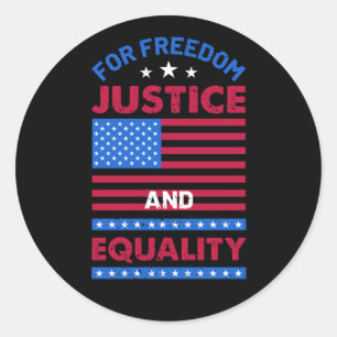 Sticker Rond Pour la liberté, la justice et l'égalité