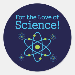 Sticker Rond Pour l'amour de l'atome de la Science
