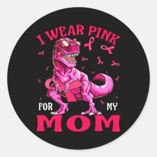 Sticker Rond Pour ma mère Conscience du cancer du sein Dinosaur