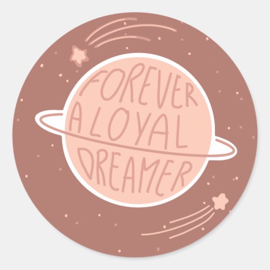 Sticker Rond Pour toujours un rêveur loyal (Devant)