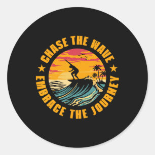 Sticker Rond Poursuivez La Vague Embrasser Le Voyage Surfant Su
