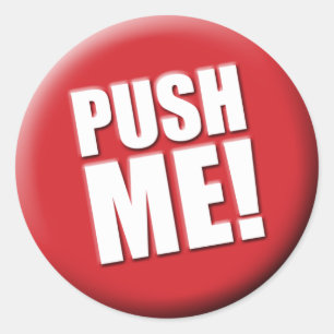 Sticker Rond Poussez-moi grand bouton rouge