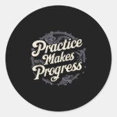Sticker Rond Practice Makes Progress Shirt Over Perfection Moti (Devant)