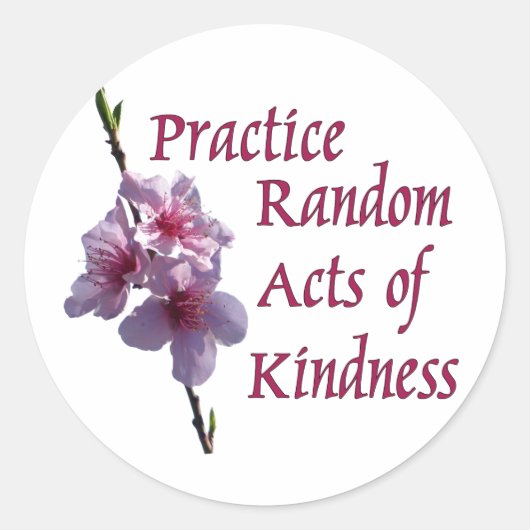 Sticker Rond Pratiquer des actes aléatoires de gentillesse Stic (Devant)