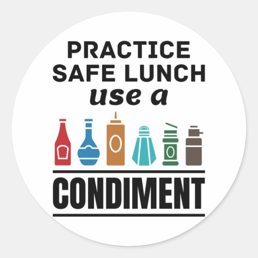 Sticker Rond Pratiquer un déjeuner sécuritaire Utiliser un cond (Devant)