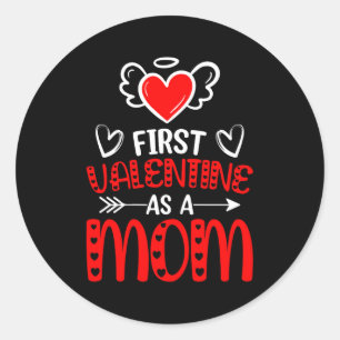 Sticker Rond Premier Saint-Valentin en tant que maman Joyeuse S