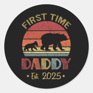 Sticker Rond Première Fois Papa Nouveau Papa Est 2025 Fête des