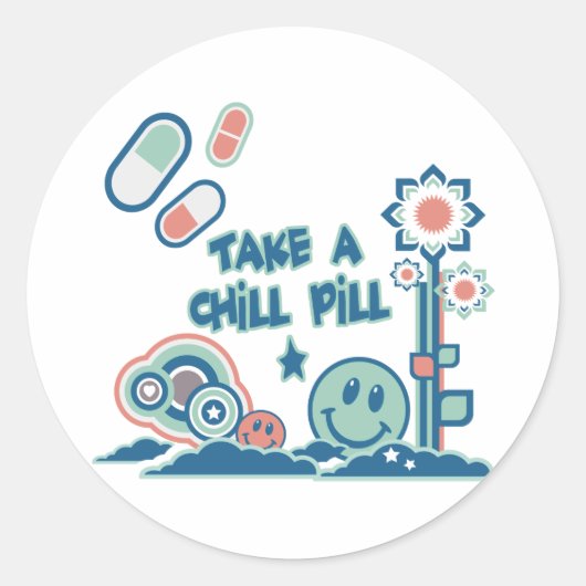 Sticker Rond Prends une pilule de détente (Devant)