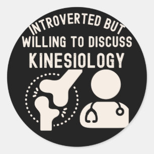 Sticker Rond Présenté mais prêt à discuter de kinésiologie