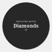 Sticker Rond Pressure Makes Diamond Insrational Motivational De (Devant)