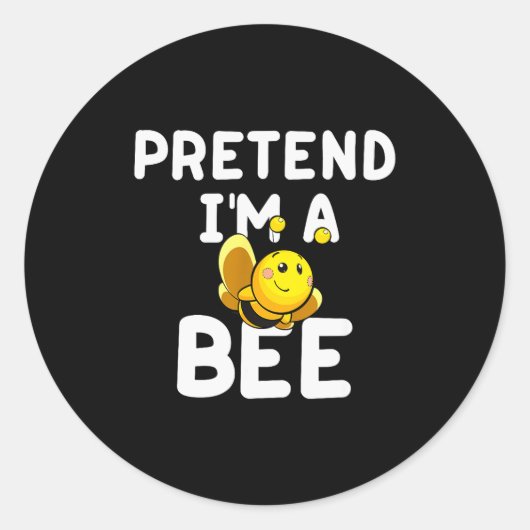 Sticker Rond Pretend I'm A Bee Funny Lazy Easy Halloween Costum (Devant)