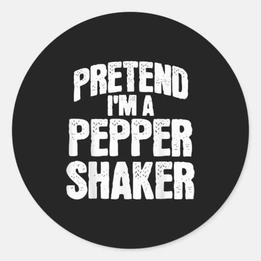 Sticker Rond Pretend I'm Pepper Shaker Funny Matching Halloween (Devant)