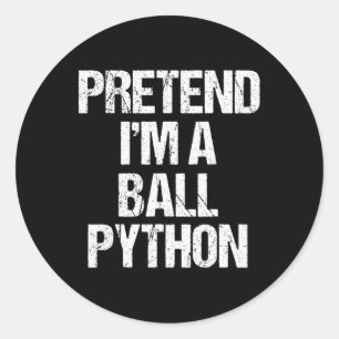 Sticker Rond Prétendre que je suis un costume de Ll Python drôl