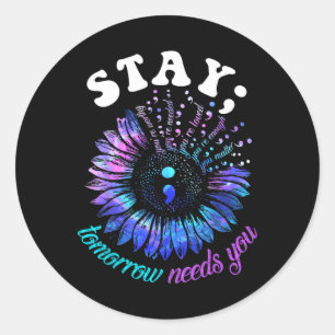 Sticker Rond Prévention du suicide Restez demain Besoin de vous