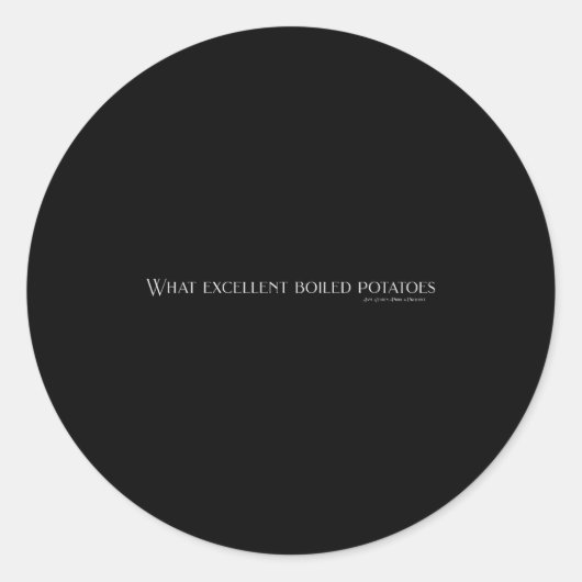 Sticker Rond Pride And Prejudice Funny Quotes, What Excellent B (Devant)