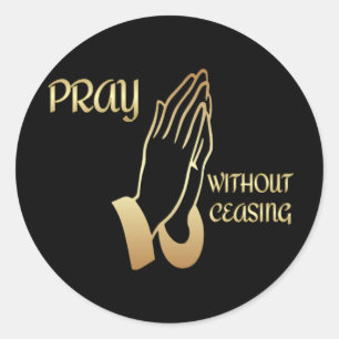 Sticker Rond Priez sans cesser