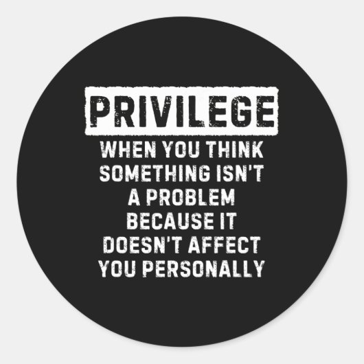 Sticker Rond Privilège Expliqué Black Lives Problem Black Hist (Devant)