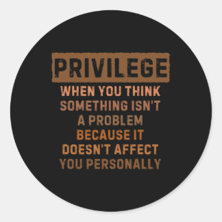Sticker Rond Privilège Expliqué Black Lives Problem Black Hist