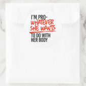 Sticker Rond Pro Ce Qu'Elle Veut (Sac)