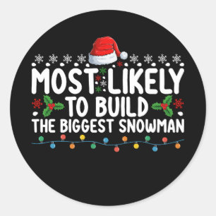 Sticker Rond Probable De Construire La Plus Grande Neige Snowma