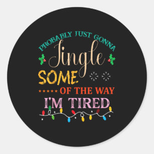 Sticker Rond Probablement juste faire tinter un peu car je suis