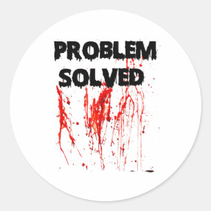 Sticker Rond Problème résolu Halloween sanglant