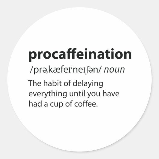 Sticker Rond Procaffination Funny Dictionnaire Définition (Devant)
