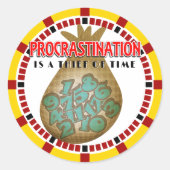 Sticker Rond Procrastination est un voleur du temps (Devant)