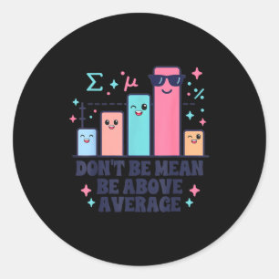Sticker Rond Prof de maths amateur de géométrie ne sois pas méc