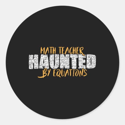 Sticker Rond Prof de maths Amateur de maths effrayant Mathémati (Devant)
