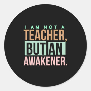Sticker Rond Professeur d'art enseignant An Awakener