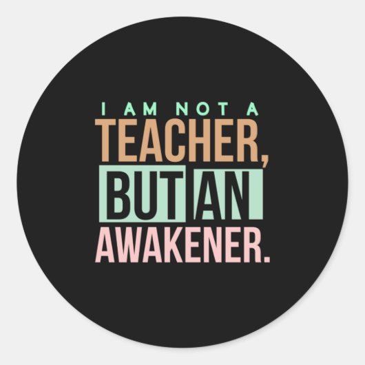 Sticker Rond Professeur d'art enseignant An Awakener (Devant)