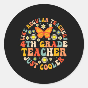Sticker Rond Professeur de 4e année comme un professeur normal