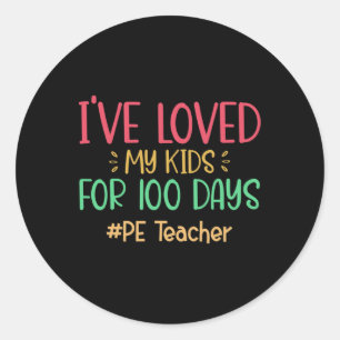 Sticker Rond Professeur J'Aime Mes Enfants Depuis 100 Jours D'É