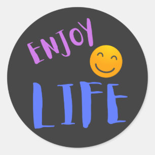 Sticker Rond Profitez de la vie et pensez positif