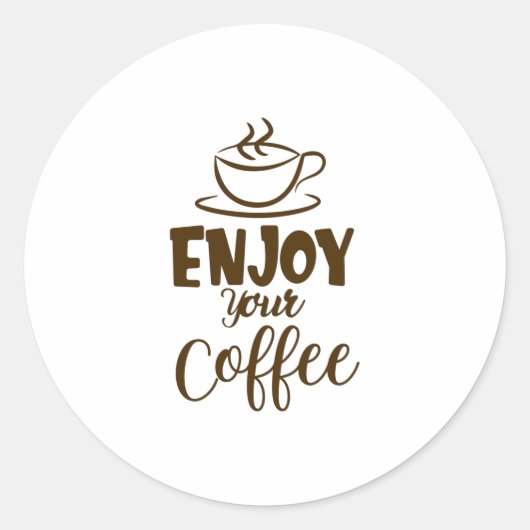 Sticker Rond Profitez De Votre Café (Devant)