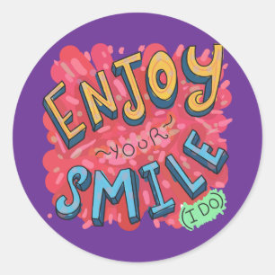 Sticker Rond Profitez de Votre Sourire (Moi Aussi)