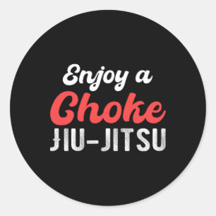 Sticker Rond Profitez d'une strangulation Jiu Jitsu Judo Boxe M