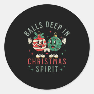 Sticker Rond Profondément dans la citation drôle de Noël Srit C