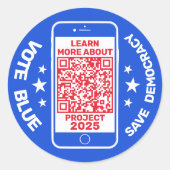 Sticker Rond Projet 2025 "Vote Blue - Save Democracy !" Code QR (Devant)