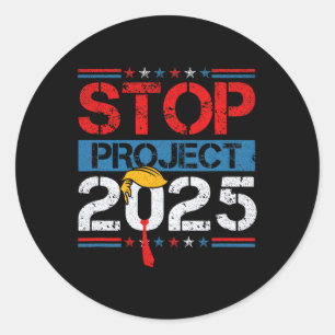 Sticker Rond Projet Trump 2025 - Projet anti-Trump 1