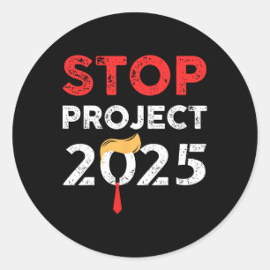 Sticker Rond Projet Trump 2025 - Projet anti-Trump 2