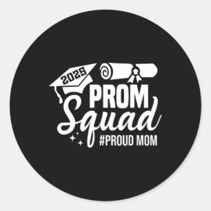 Sticker Rond Prom Squad 2025 Fier Maman Graduate Prom Cl De 202