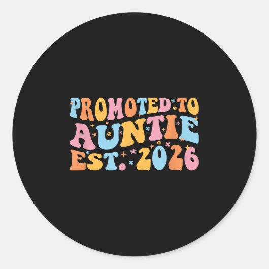Sticker Rond Promoted To Auntie 2026 Future Soon To Be New Aunt (Devant)