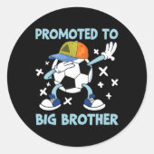 Sticker Rond Promoted To Big Brother Soccer Design (Devant)
