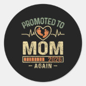 Sticker Rond Promoted To Mom Again 2026 Expecting Baby Soon To (Devant)