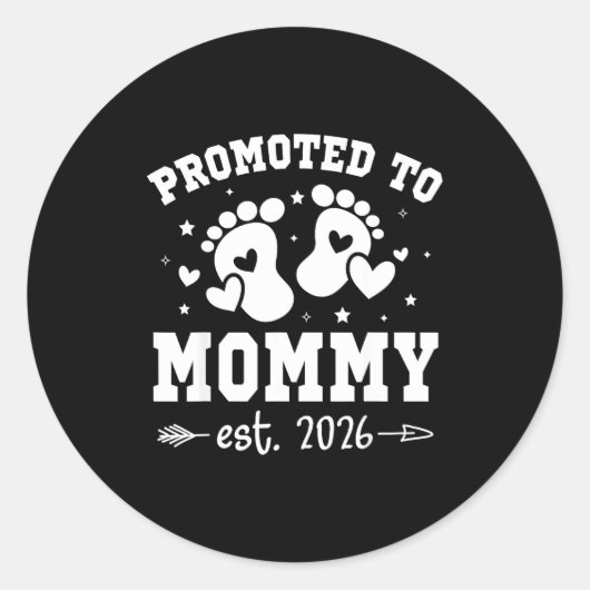 Sticker Rond Promoted To Mommy Est 2026 Soon To Be Mom New Moth (Devant)