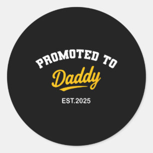 Sticker Rond Promu À Papa 2025 Citer Drôle Nouveau Papa Révéler